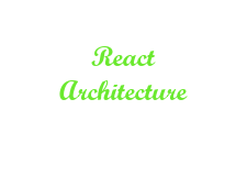 React Architecture